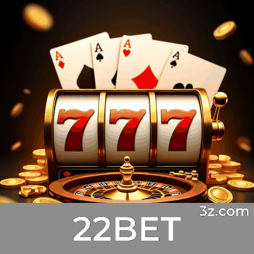 22BET: Plataforma de Cassino Online e Apostas Esportivas Segura e Premiada