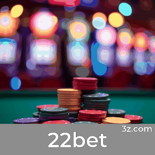 22bet: Plataforma de Apostas Profissional e Confiável