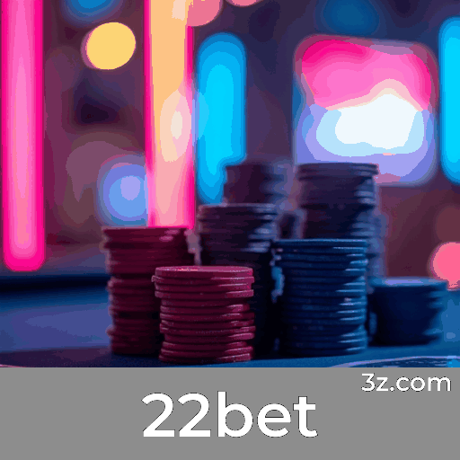 22bet: Plataforma de Apostas Profissional e Confiável